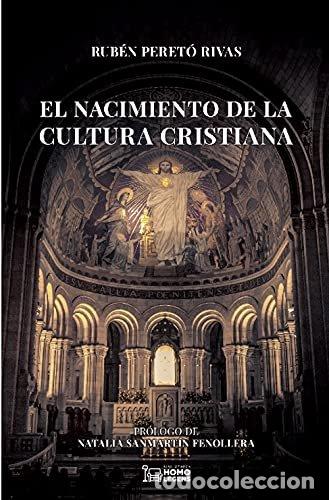 B&uuml;cher: NACIMIENTO DE LA CULTURA CRISTIANA - PERETO RIVAS, RUBEN
