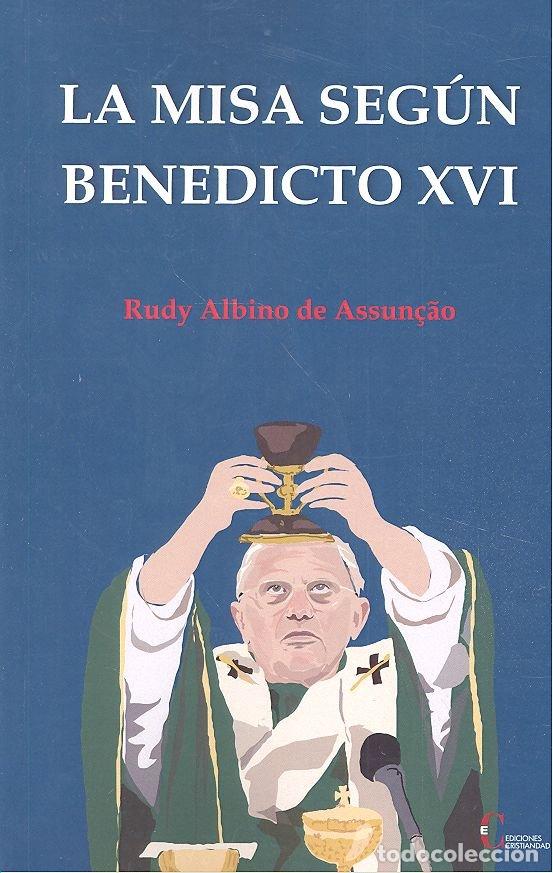 B&uuml;cher: MISA SEGUN BENEDICTO XVI,LA - ALBINO DE ASSUNCAO, RUDY