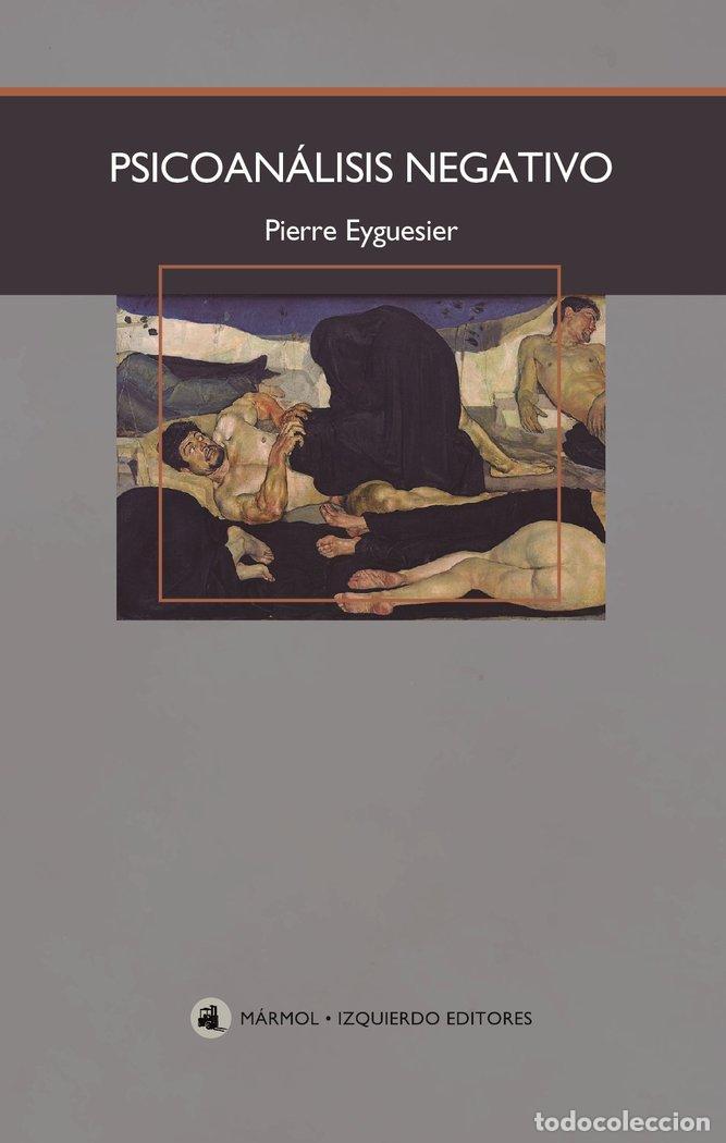 B&uuml;cher: PSICOANALISIS NEGATIVO - EYGUESIER, PIERRE
