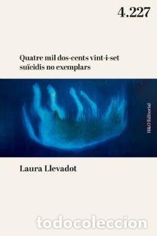 B&uuml;cher: QUATRE MIL DOS CENTS VINT I SET SU&Oslash;CIDIS NO EXEMPLARS - LLEVADOT, LAURA