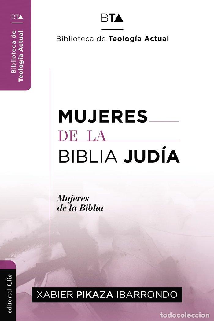 B&uuml;cher: MUJERES DE LA BIBLIA JUDIA - PIKAZA, XABIER