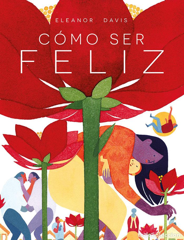 Libri: COMO SER FELIZ - DAVIS, ELEANOR