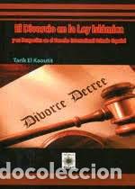 Libros: DIVORCIO EN LA LEY ISLAMICA Y SU PERSPECTIVA EN EL DERECHO - EL KAOUTIT, TARIK