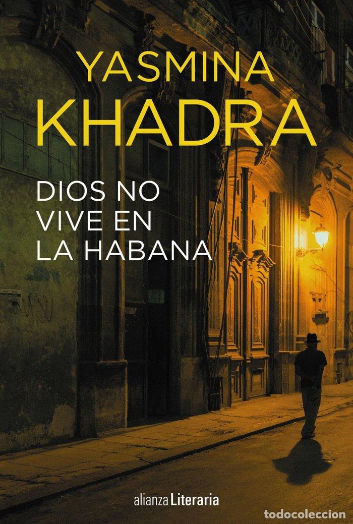 books: DIOS NO VIVE EN LA HABANA - KHADRA, YASMINA