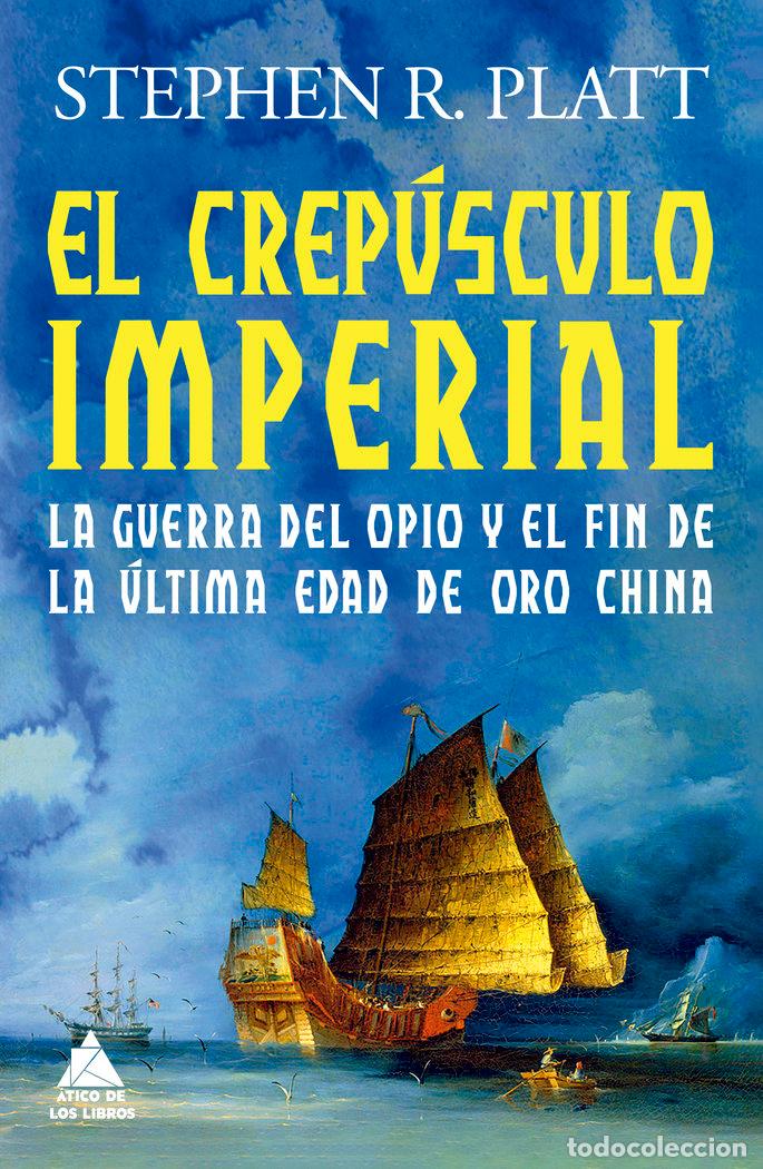 books: EL CREPUSCULO IMPERIAL - PLATT, STEPHEN R