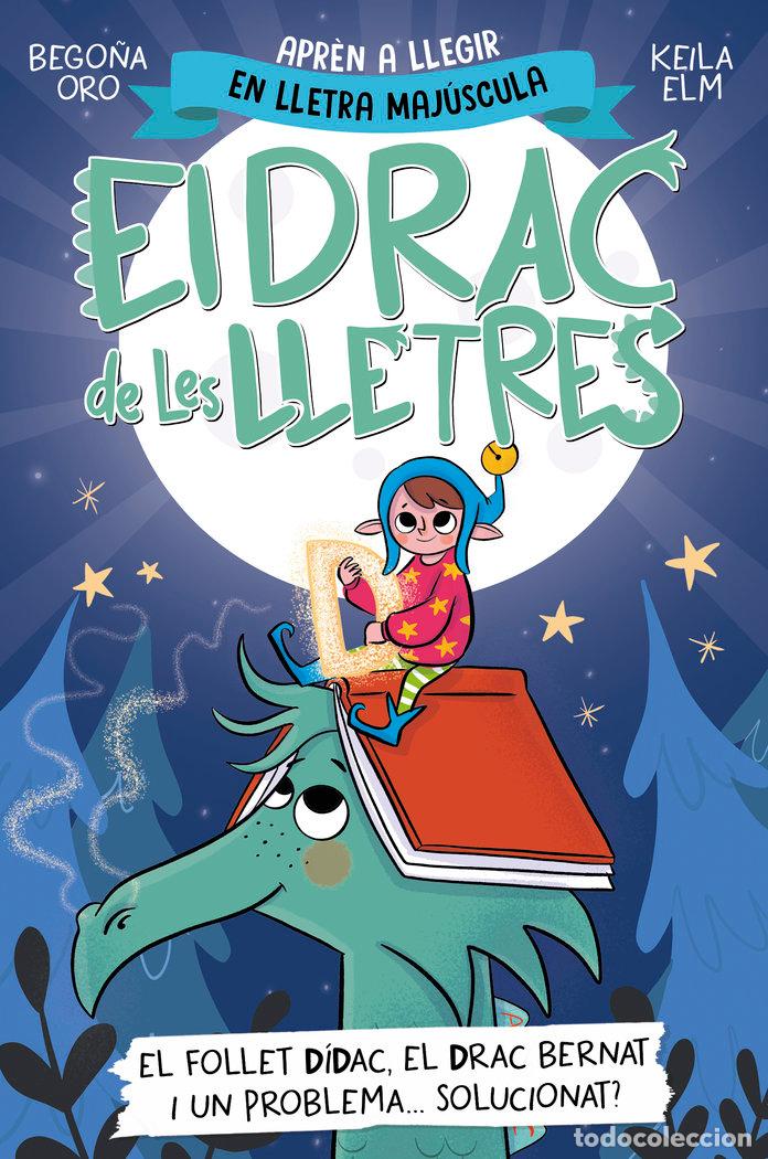 books: EL DRAC DE LES LLETRES 3 EL FOLLET DIDAC EL DRAC BERNAT I UN - BEGO&Ntilde;A ORO