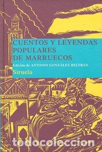 Livres: CUENTOS Y LEYENDAS POPULARES DE MARRUECOS - GONZALEZ, ANTONIO