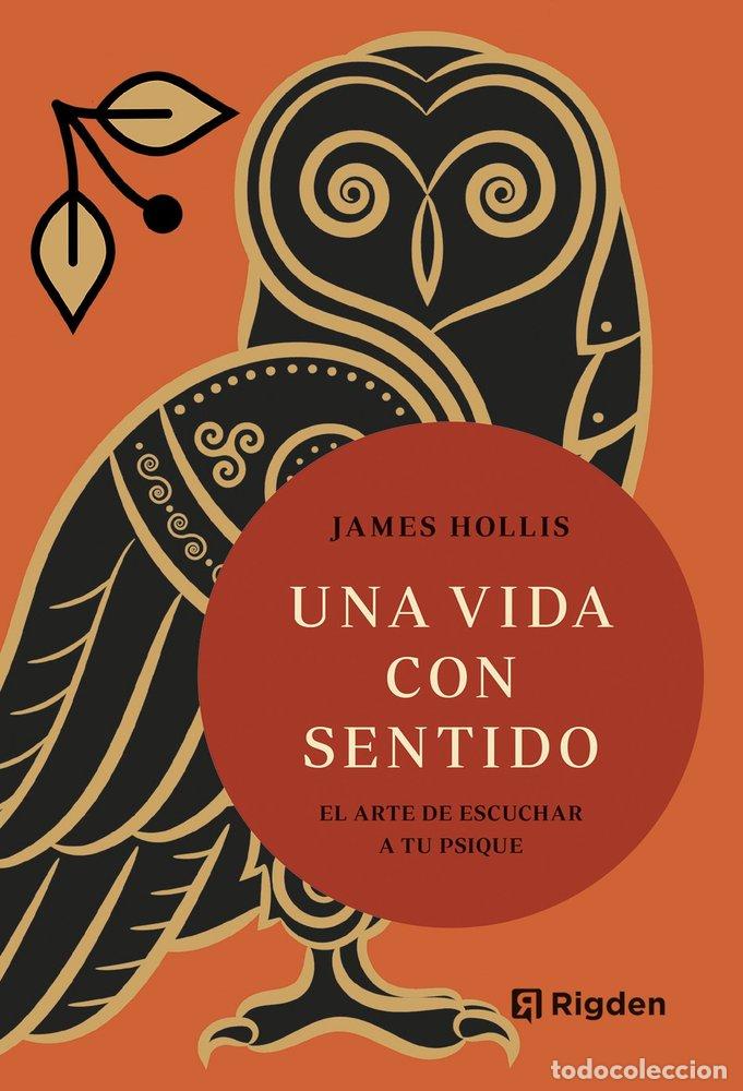Livres: UNA VIDA CON SENTIDO - HOLLIS, JAMES