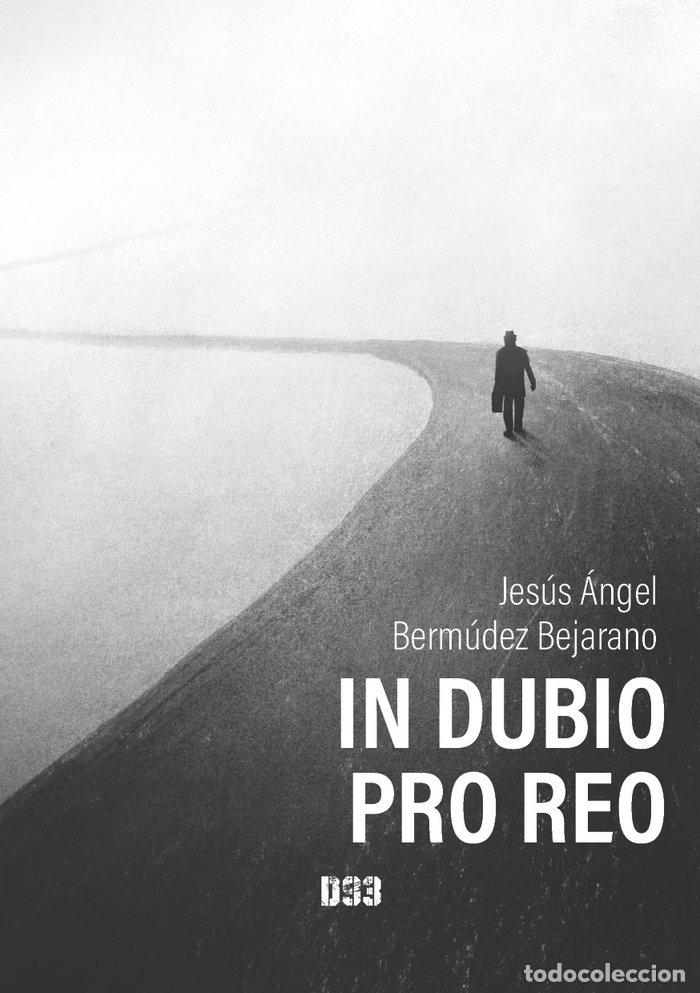 Libros: IN DUBIO PRO REO - BERMUDEZ BEJARANO, JESUS ANGEL
