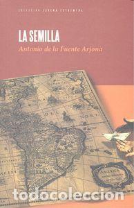 Libros: SEMILLA,LA - DE LA FUENTE ARJONA, ANTONIO