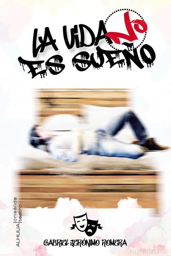 Libros: LA VIDA NO ES SUE&Ntilde;O - JERONIMO ROMERA, GABRIEL