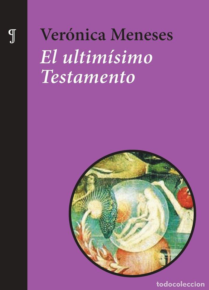 Libros: EL ULTIMISIMO TESTAMENTO - MENESES, VERONICA