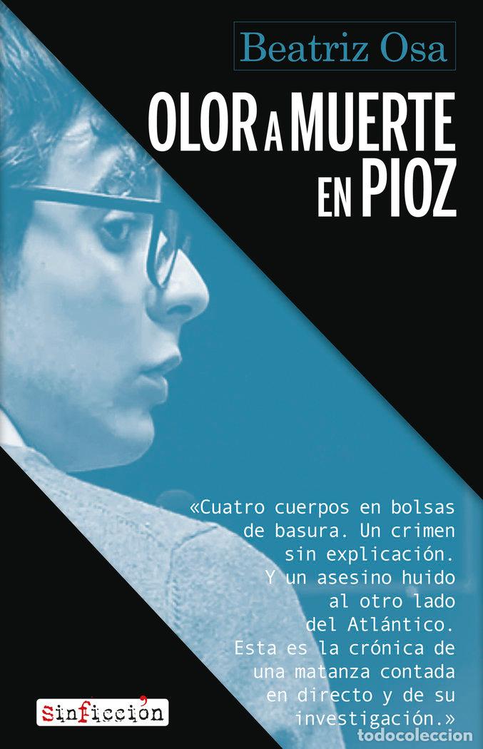 Livres: OLOR A MUERTE EN PIOZ - OSA, BEATRIZ