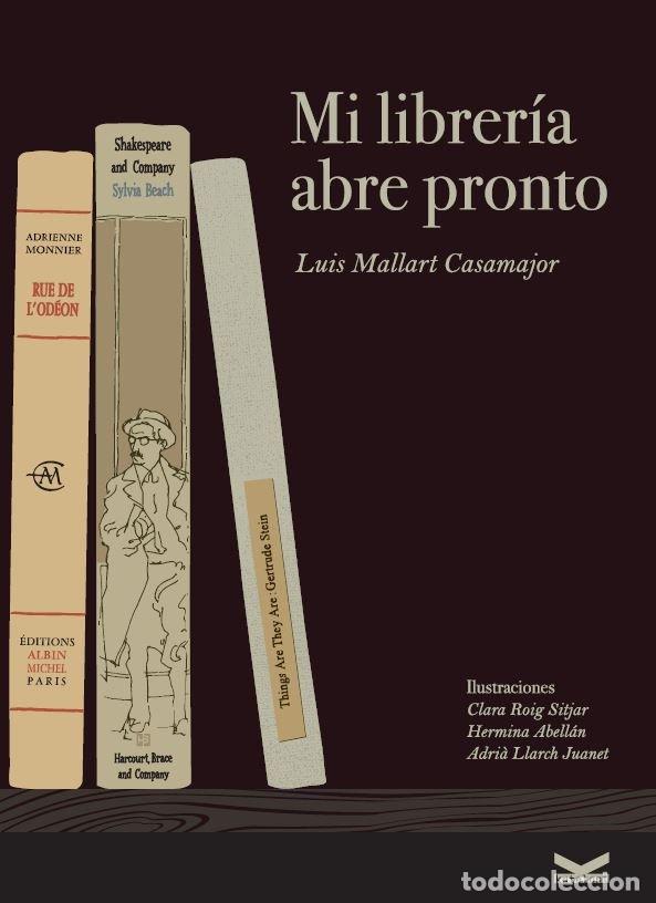 Libros: MI LIBRERIA ABRE PRONTO - LUIS MALLART CASAMAJOR
