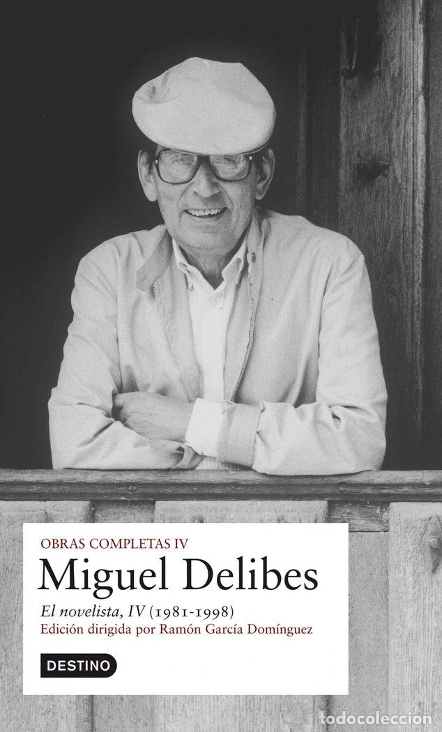 Libros: OBRA COMPLETA IV NOVELISTA,EL - DELIBES, MIGUEL