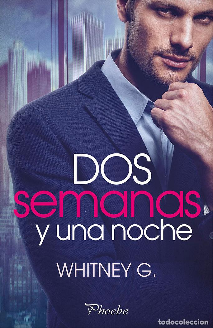 Libri: DOS SEMANAS Y UNA NOCHE - G., WHITNEY