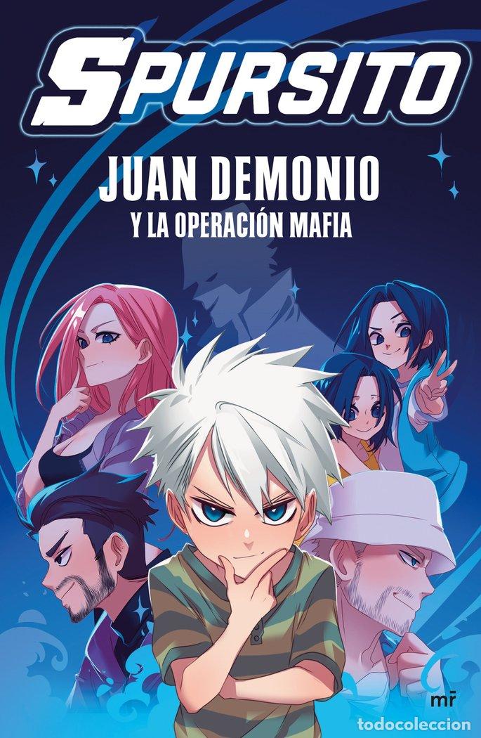 Libros: JUAN DEMONIO Y LA OPERACION MAFIA - SPURSITO