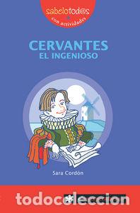 Libros: CERVANTES EL INGENIOSO - CORDON, SARA