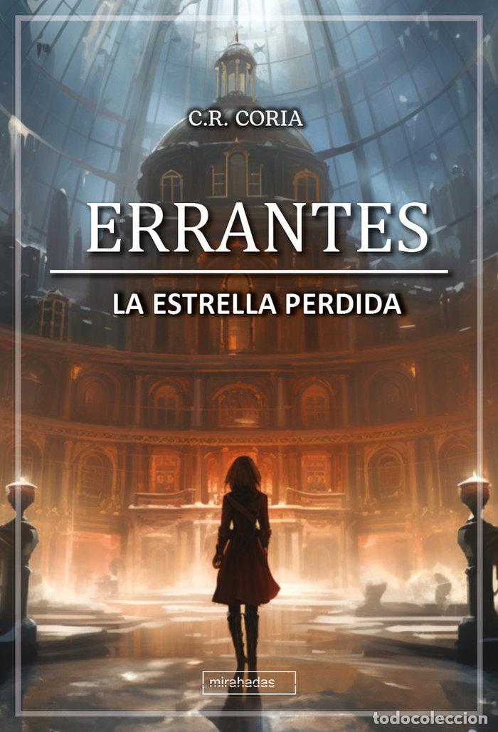Libros: ERRANTES LA ESTRELLA PERDIDA - CORIA, C R
