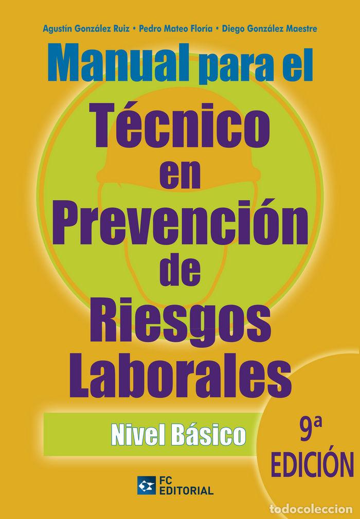 Libros: MANUAL PARA EL TECNICO EN PREVENCION DE RIESGOS LABORALES. N - GONZALEZ RUIZ, AGUSTIN
