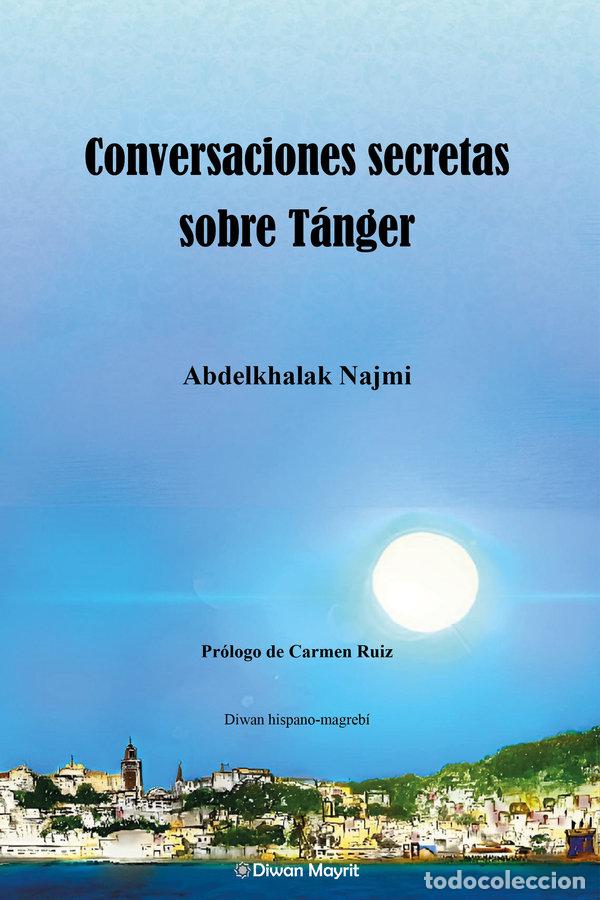 books: CONVERSACIONES SECRETAS SOBRE TANGER - ABDELKHALAK, NAJMI