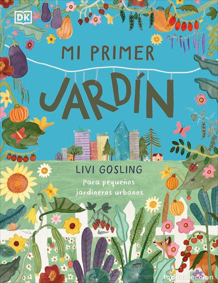 books: MI PRIMER JARDIN - LIVI GOSLING