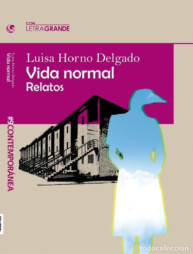 books: VIDA NORMAL RELATOS (EDICION LETRA GRANDE) - VV.AA