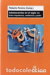 Libros: ADOLESCENTES EN EL SIGLO XXI - PEREIRA, ROBERTO