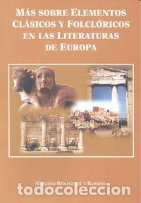 Libros: MAS SOBRE ELEMENTOS CLASICOS Y FOLCLORICOS EN LAS LITERATUR - BENAVENTE Y BARREDA, MARIANO