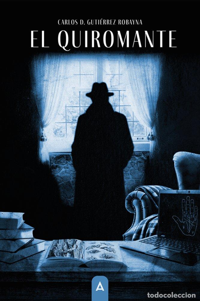 Libros: EL QUIROMANTE - GUTIERREZ ROBAYNA, CARLOS D