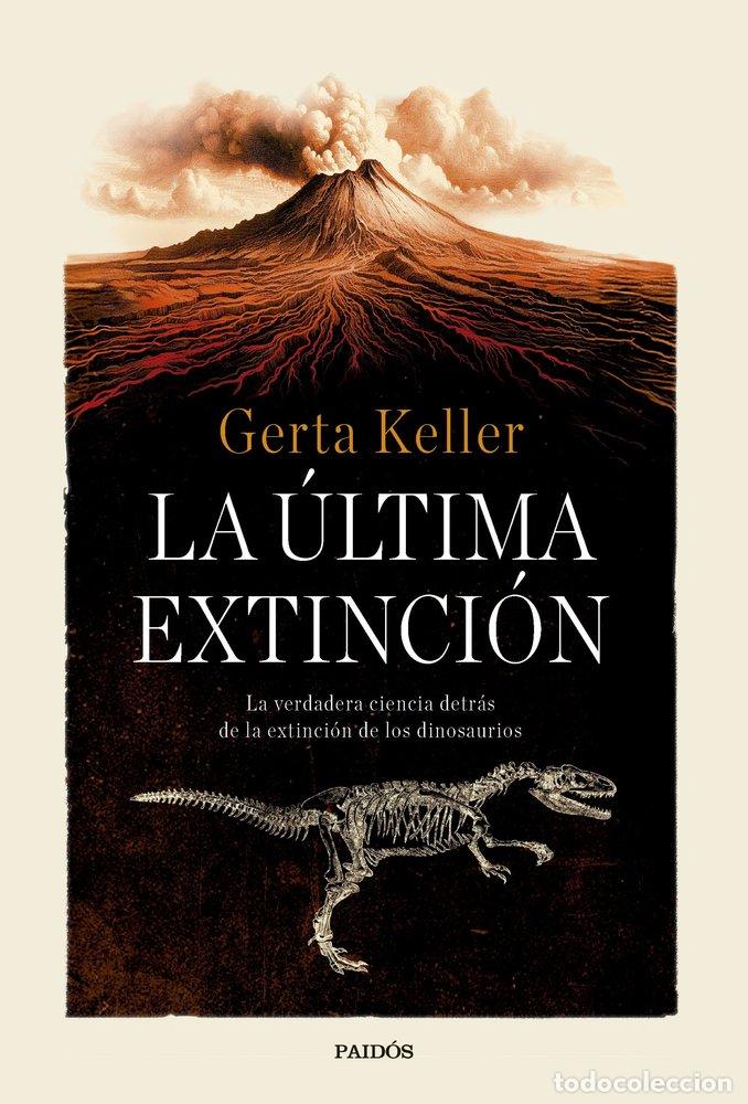 Libros: LA ULTIMA EXTINCION - GERTA KELLER