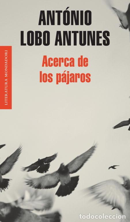 Libros: ACERCA DE LOS PAJAROS - LOBO ANTUNES, ANTONIO