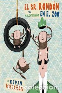 Livres: SE&Ntilde;OR RONDON Y EL MALENTENDIDO EN EL ZOO,EL - WALDRON, KEVIN