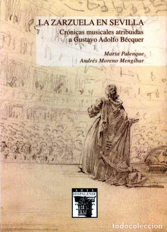 books: LA ZARZUELA EN SEVILLA CRONICAS MUSICALES ATRIBUIDAS A GUST - PALENQUE, MARTA