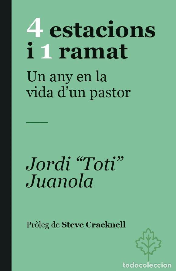 books: 4 ESTACIONS I 1 RAMAT - JORDI &rdquo;TOTI&rdquo; JUANOLA