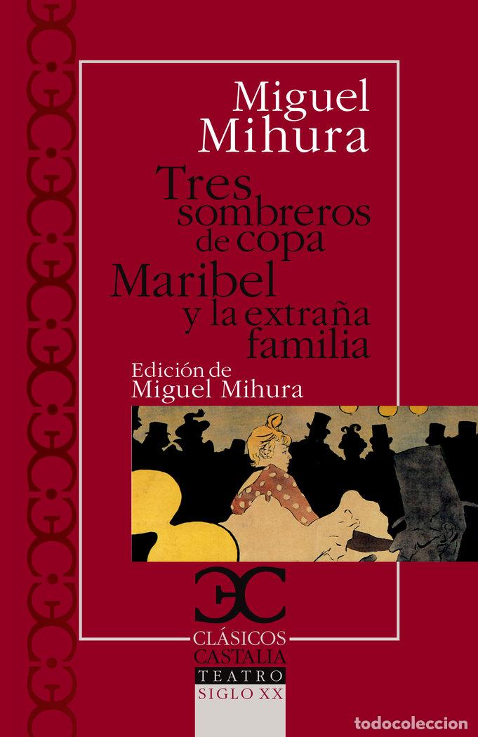 Libri: TRES SOMBREROS COPA/MARIBEL Y EXTRA&Ntilde;A FAMILIA NE CC - MIHURA M.