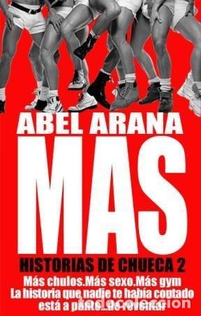 Libri: MAS HISTORIAS DE CHUECA 2 - ARANA, ABEL