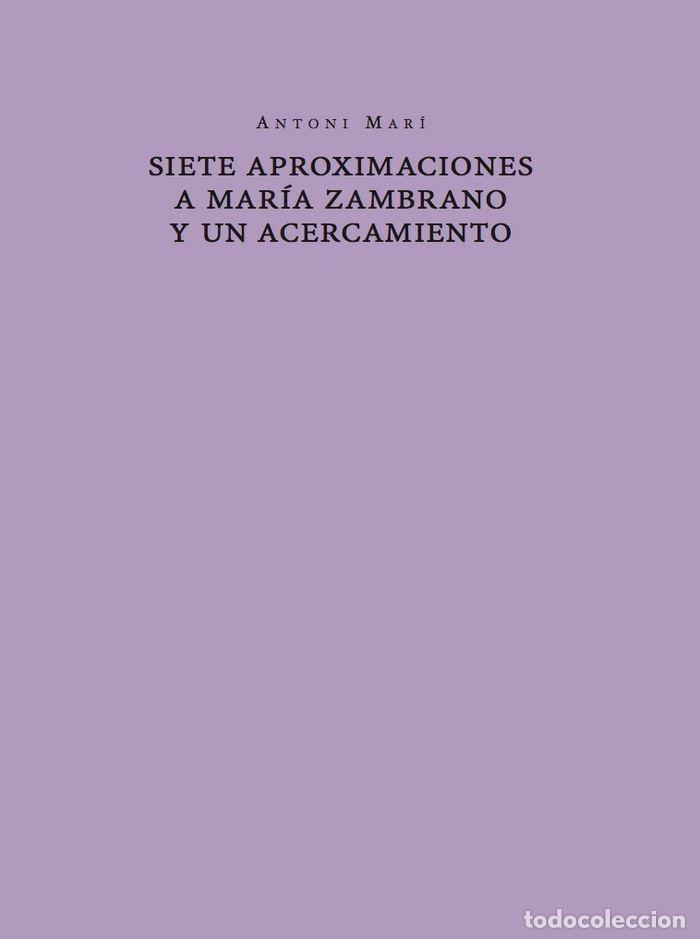 Libri: SIETE APROXIMACIONES A MARIA ZAMBRANO Y UN ACERCAMIENTO - MARI, ANTONI