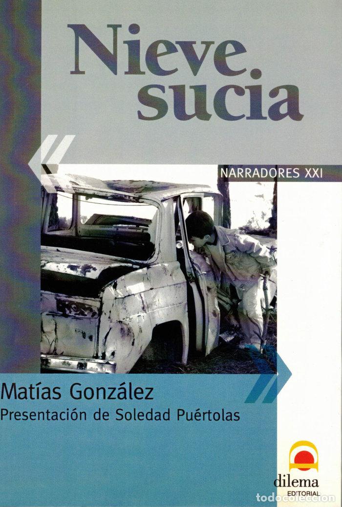 Libri: NIEVE SUCIA - GONZALEZ, MATIAS