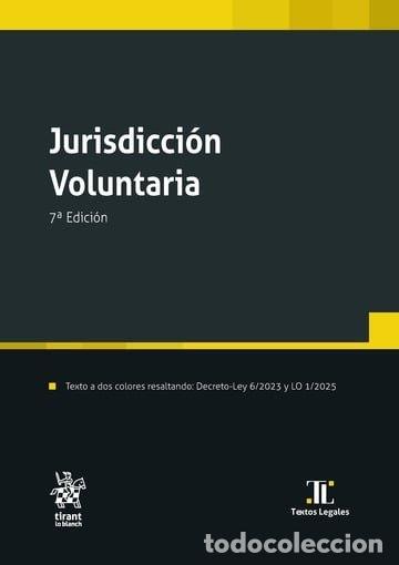 Libri: JURISDICCION VOLUNTARIA 7&ordf; EDICION - MONTERO AROCA, JUAN