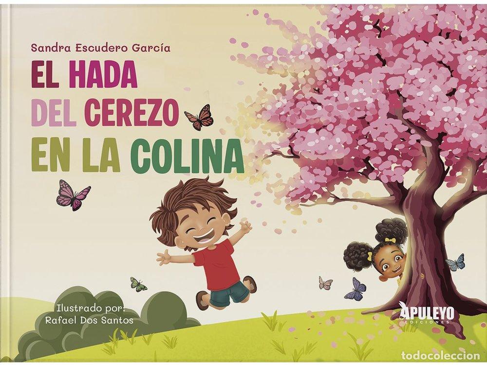 Libri: EL HADA DEL CEREZO DE LA COLINA - ESCUDERO GARCIA, SANDRA