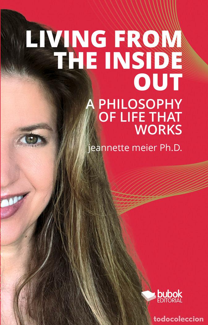 Libri: LIVING FROM THE INSIDE OUT - MEIER, JEANNETTE