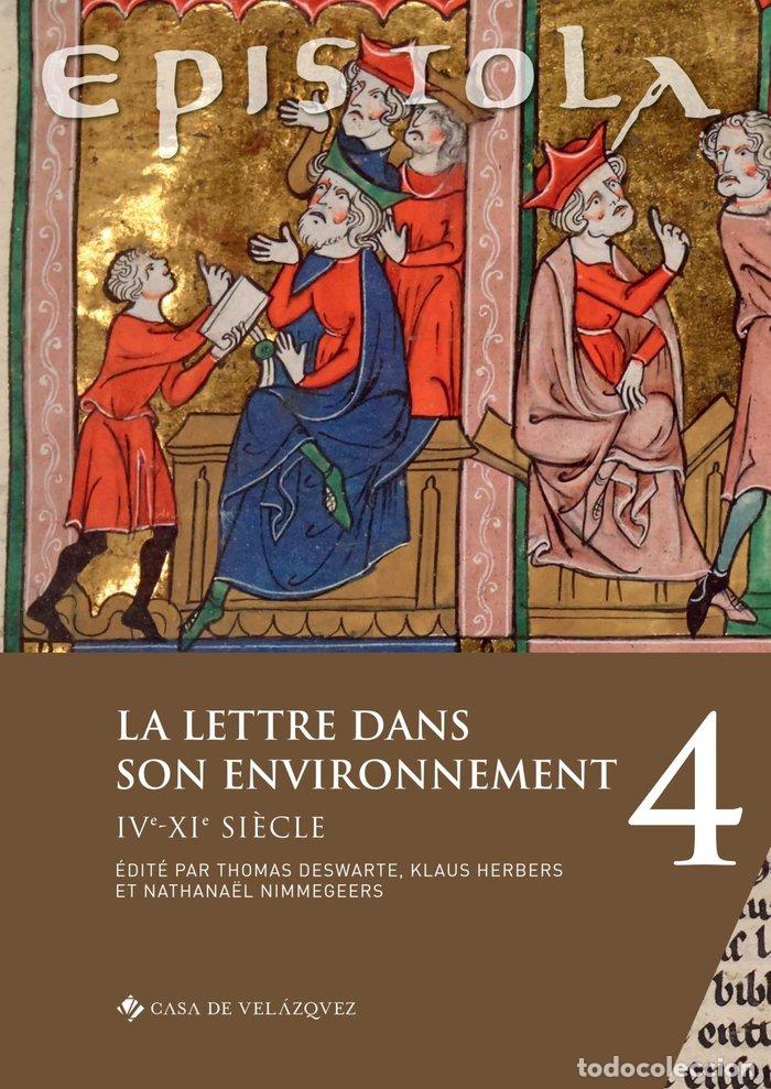 Libri: EPISTOLA 4 LA LETTRE DANS SON ENVIRONNEMENT - VARIOS AUTORES
