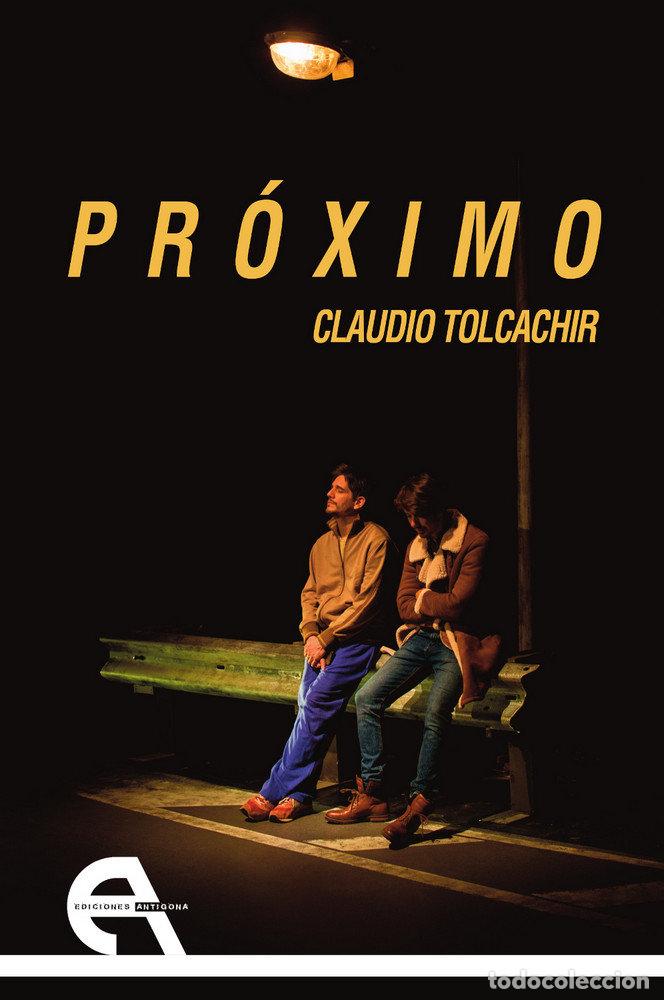 Libri: PROXIMO - TOLCACHIR, CLAUDIO