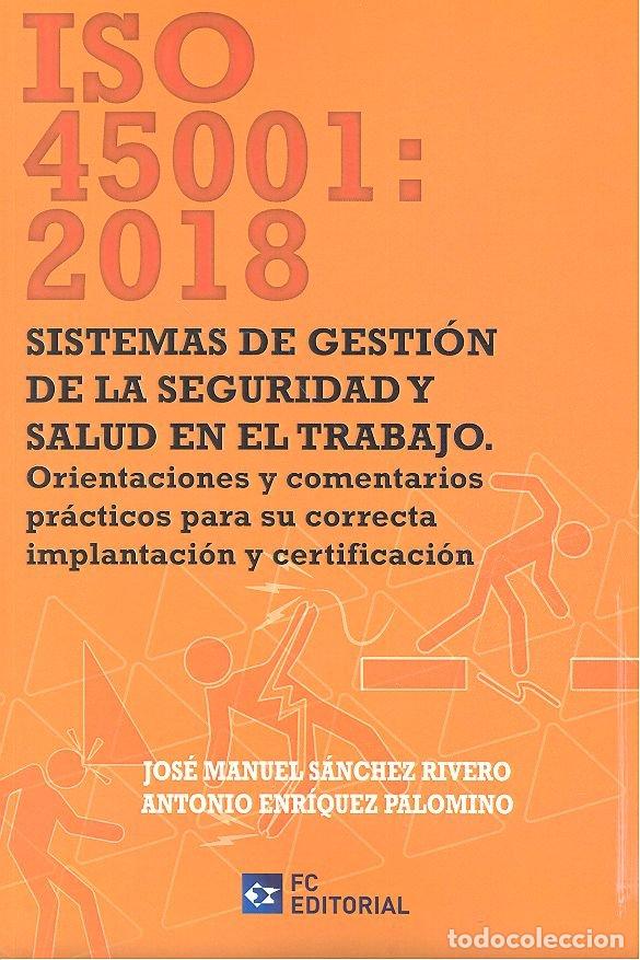 Libros: ISO 45001 2018 SISTEMAS DE GESTION DE LA SEGURIDAD Y SALUD - SANCHEZ RIVERO