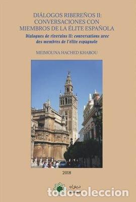 Livres: DIALOGOS RIBEREIOS II CONVERSACIONES CON MIEMBROS DE LA EL - HACHED KHABOU, MEIMOUNA