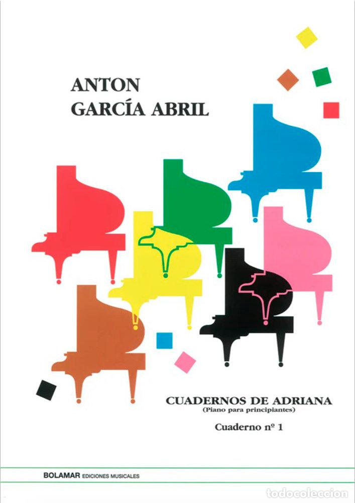 Livres: CUADERNOS DE ADRIANA 1 PIANO PARA PRINCIPIANTES - GARCIA ABRIL, ANTON