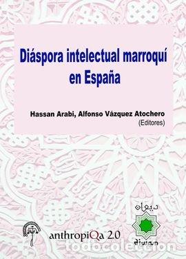 B&uuml;cher: DIASPORA INTELECTUAL MARROQUI EN ESPA&Ntilde;A - .