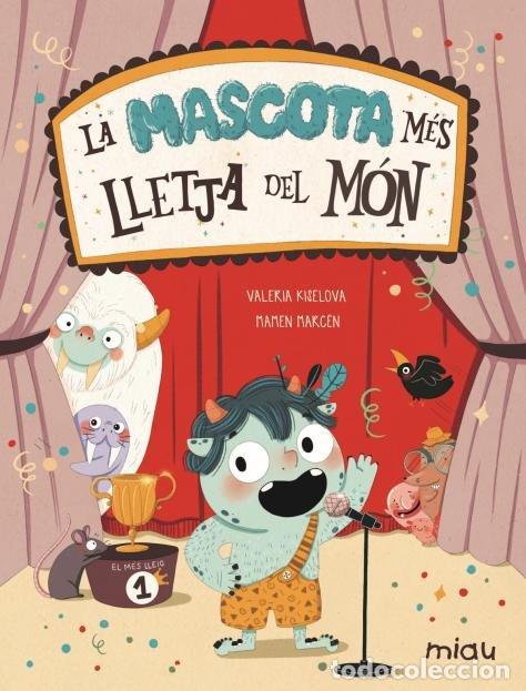 books: LA MASCOTA MES LLETJA DEL MON - KISELOVA SAVRASOVA, VALERIA