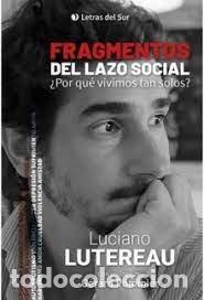 books: FRAGMENTOS DEL LAZO SOCIAL - LUCIANO LUTEREAU